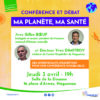 « Ma planète, ma santé » Conférence & débat